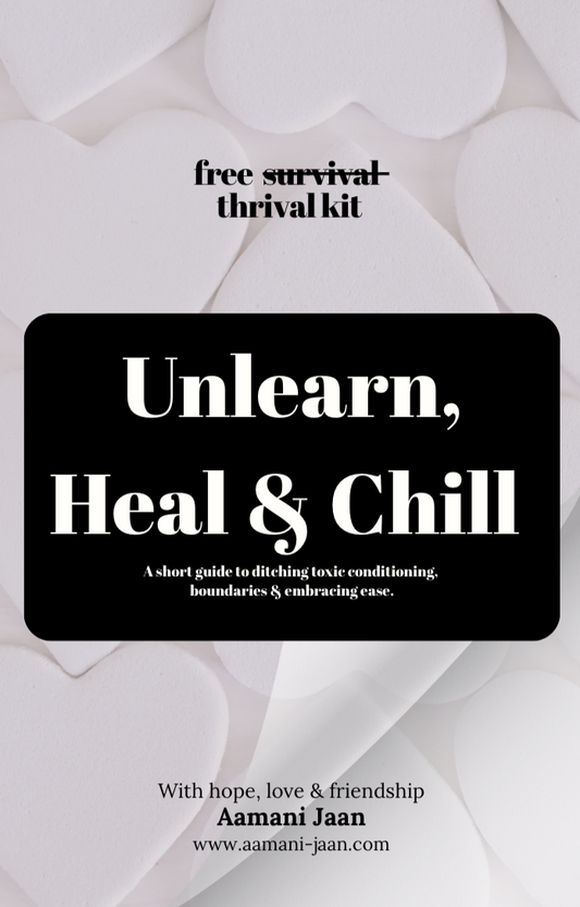 Free Thrival Kit - Unlearn, Heal & Chill